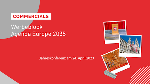 Werbespots zur Agenda Europe 2035 vom 24.04.2023 im virtuellen Rathaus.