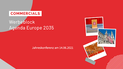 Werbespots zur Agenda Europe 2035 vom 14.06.2021 im virtuellen Rathaus.