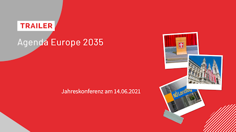 Trailer zur Agenda Europe 2035 vom 16.04.2021