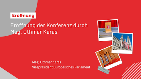 Mag. Othmar Karas (Vizepräsident des Europäischen Parlaments)