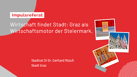 Stadtrat DI Dr. Gerhard Rüsch (Stadt Graz)