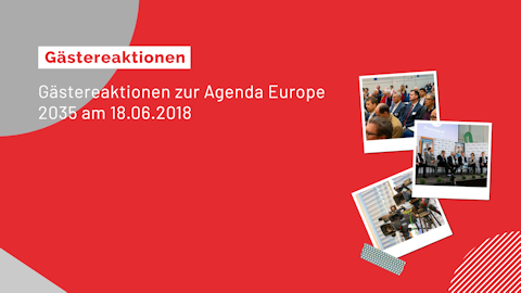 Gästereaktionen zur Agenda Europe 2035 vom 18. Juni 2018