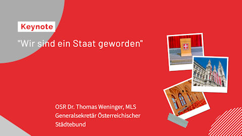 OSR Dr. Thomas Weninger, MLS (Generalsekretär Österreichischer Städtebund)